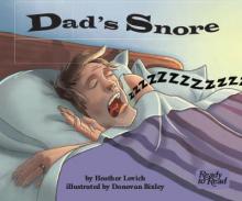 Dads snore.