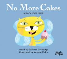 No more cakes. No more cakes.