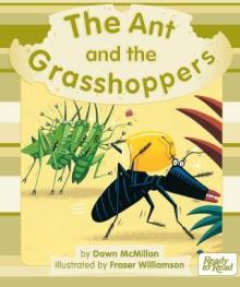 Ant and the grasshoppers. Ant and the grasshoppers.