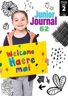 Junior Journal 62, Level 2, 2021. 