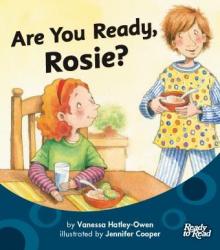Are you ready rosie.
