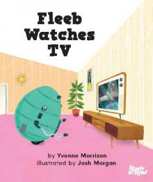 Fleeb watches tv