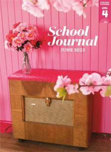 School Journal Level 4 June 2023.